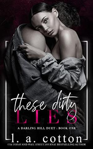 These Dirty Lies (Darling Hill #1)