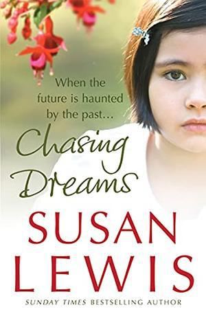 Chasing Dreams by Susan Lewis