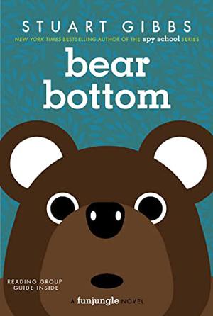 Bear Bottom by Stuart Gibbs
