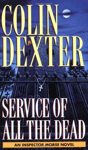 Service of All the Dead (Inspector Morse #4)