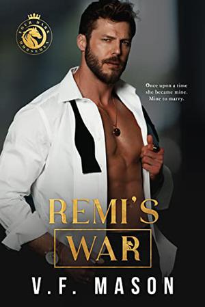 Remi's War by V.F. Mason