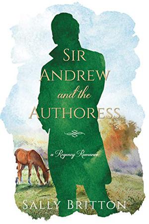 Sir Andrew and the Authoress (Clairvoir Castle Romances #3)