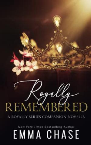 Royally Remembered (Royally #4.6)