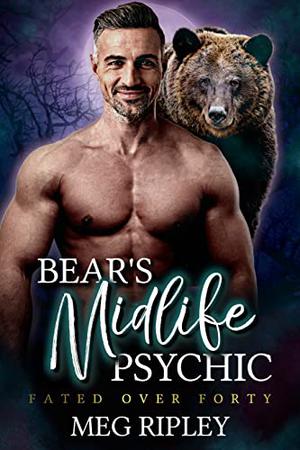 Bear's Midlife Psychic by Meg Ripley