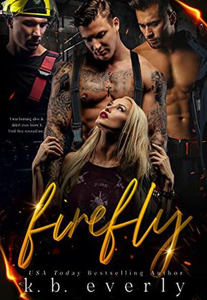 Firefly by K.B. Everly