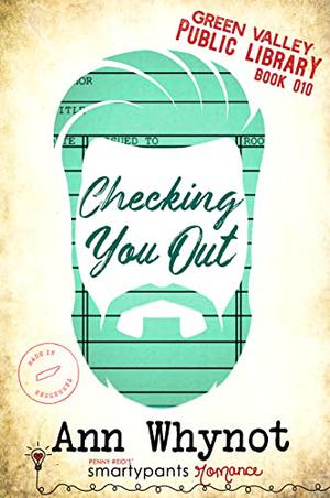 Checking You Out (Green Valley Library #10)