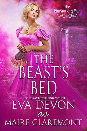 The Beast’s Bed  (The Bluestocking War) by Eva Devon, Maire Claremont