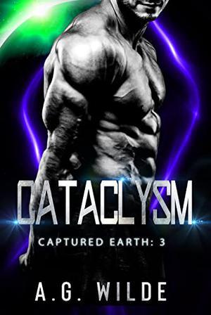 Cataclysm (Captured Earth #3)