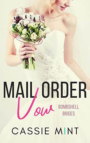 Mail Order Vow (Bombshell Brides #3)