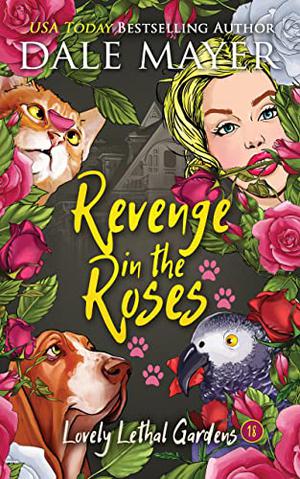 Revenge in the Roses (Lovely Lethal Gardens #18)