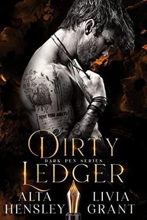 Dirty Ledger by Alta Hensley, Livia Grant