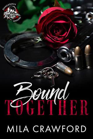 Bound Together (Dangerous Sinners #1)