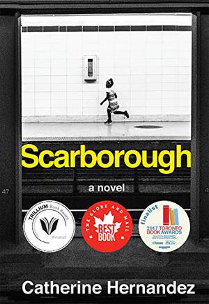 Scarborough by Catherine Hernandez