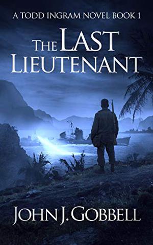 The Last Lieutenant (Todd Ingram #1)