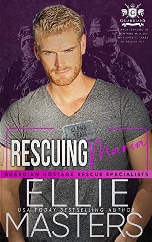 Rescuing Maria by Ellie Masters