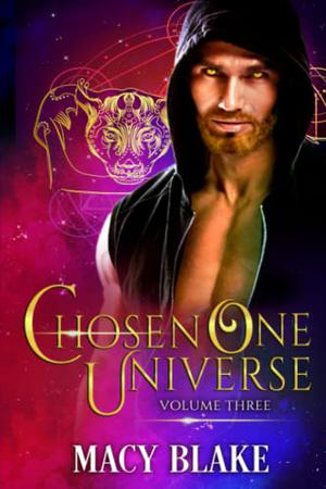 The Chosen One Universe Volume Three (Chosen Universe #10-13)