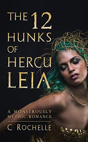 The 12 Hunks of Herculeia (Herculeia #1)