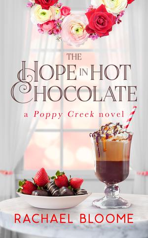 The Hope in Hot Chocolate by Rachael Bloome