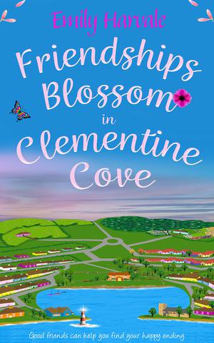 Friendships Blossom in Clementine Cove (Clementine Cove #3)