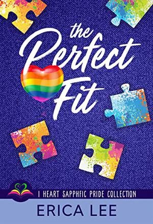 The Perfect Fit (I Heart Sapphfic Pride Collection #6)