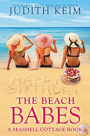 The Beach Babes by Judith Keim