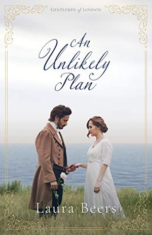 An Unlikely Plan by Laura Beers