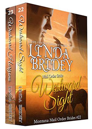 Westward Sight / Westward Horizons (Montana Mail Order Brides #22-23)