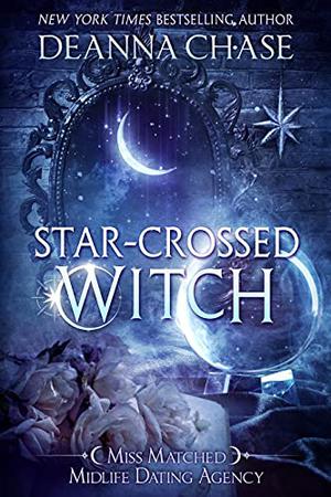 Star-Crossed Witch (Miss Matched Midlife Dating Agency #1)