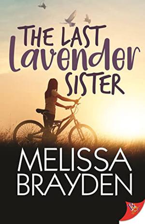 The Last Lavender Sister by Melissa Brayden