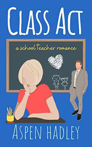Class Act (The Thornback Society #1)