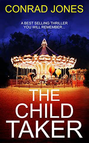The Child Taker & Slow Burn by Conrad Jones