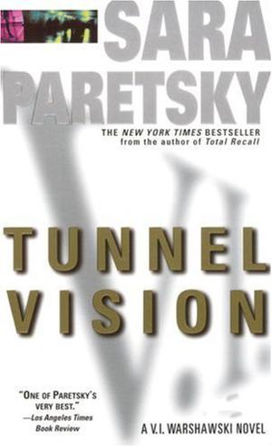 Tunnel Vision (V.I. Warshawski #8)