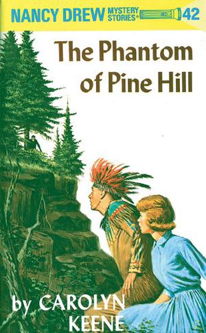 The Phantom of Pine Hill (Nancy Drew Mystery Stories #42)