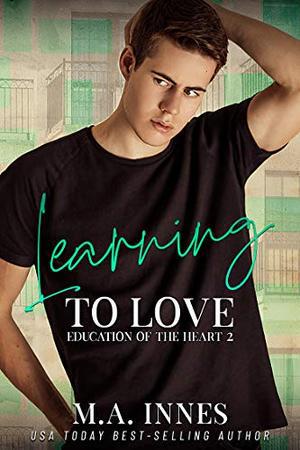 Learning to Love (The Education of the Heart #2)