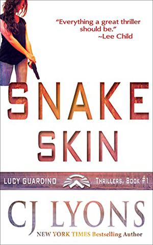 Snake Skin by C.J. Lyons
