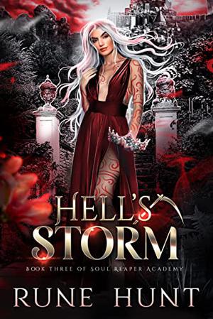 Hell's Storm (Soul Reaper Academy #3)