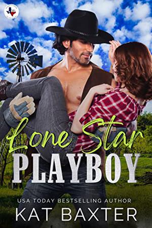Lone Star Playboy (Saddle Creek, TX: The Crawfords #4)
