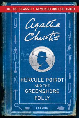 Hercule Poirot and the Greenshore Folly (Ariadne Oliver #4.5)