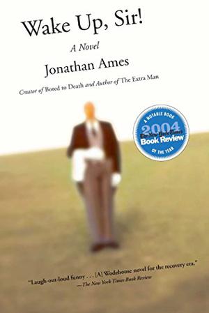 Wake Up, Sir! by Jonathan Ames