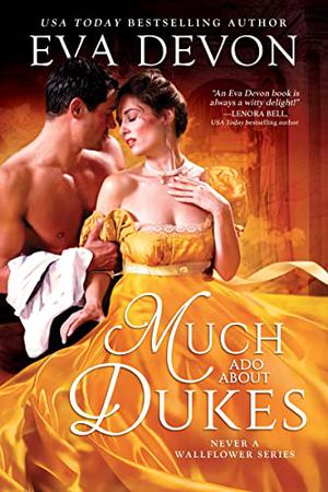 Much Ado About Dukes by Eva Devon