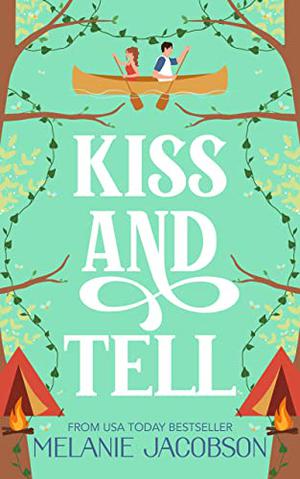 Kiss and Tell (Creekville Kisses #3)