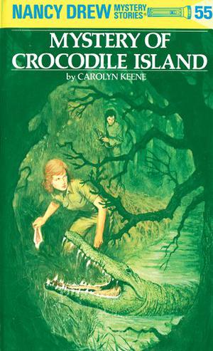 The Mystery of Crocodile Island (Nancy Drew Mystery Stories #55)