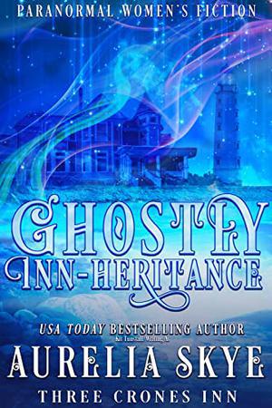 Ghostly Inn-heritance by Aurelia Skye, Kit Tunstall