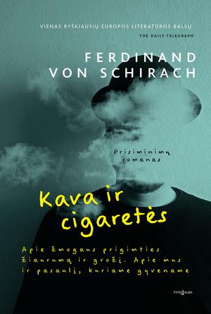 Kava ir cigaretės by Ferdinand von Schirach