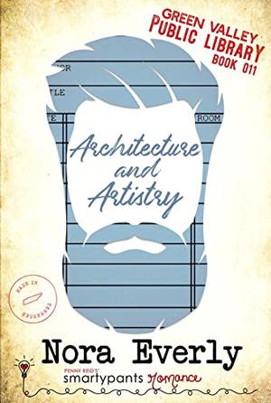 Architecture and Artistry (Green Valley Library #11)
