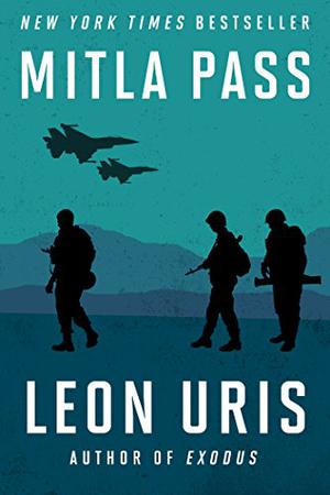 Mitla Pass by Leon Uris