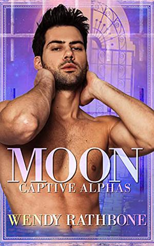 Moon by Wendy Rathbone