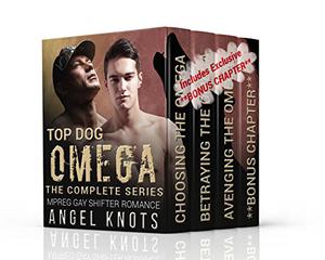 Top Dog MPREG Complete Series (Top Dog Mpreg Omegaverse Trilogy #1-3)