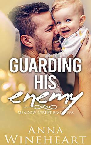 Guarding His Enemy (Meadow Street Brothers #4)
