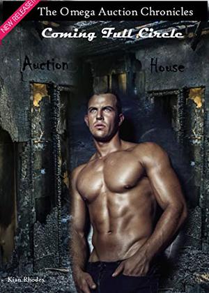 Coming Full Circle (The Omega Auction Chronicles #17)